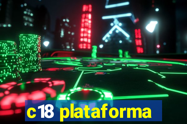 c18 plataforma